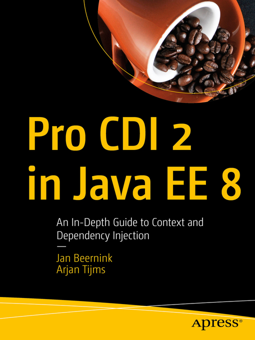 Title details for Pro CDI 2 in Java EE 8 by Jan Beernink - Available